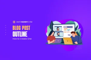 how to create a blog post outline