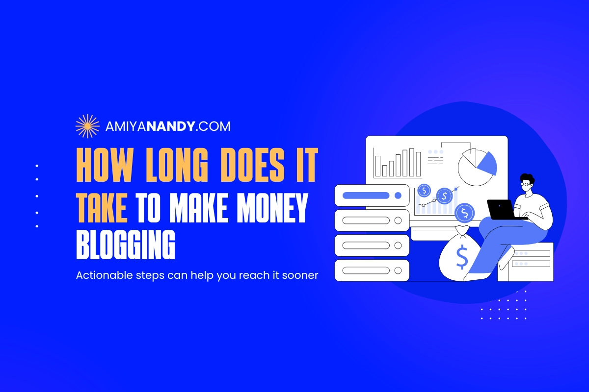 how long does it take to make money blogging