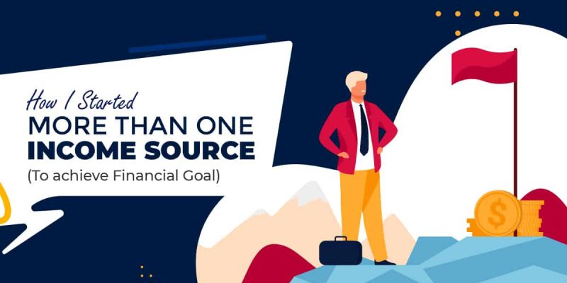 Only A Job Can Not Satisfy Your Financial Goal